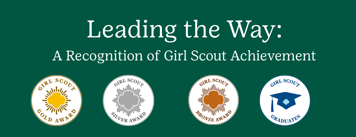 Leading the Way: A Recognition of Girl Scout Achievement